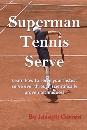 Superman Tennis Serve Correa Joseph