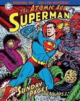 Superman The Atomic Age Sundays Volume 1 (1949-1953) Schwartz Alvin