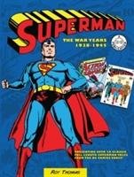Superman: The War Years 1938-1946 Thomas Roy
