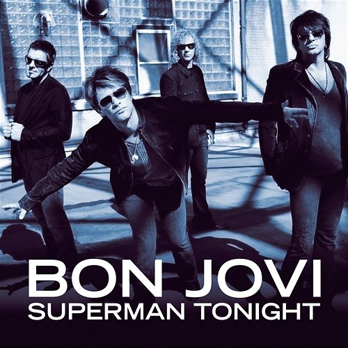Superman Tonight Bon Jovi