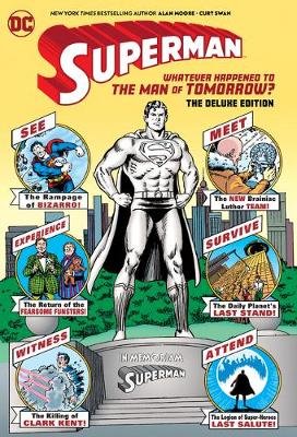 Superman: Whatever Happened to the Man of Tomorrow? Deluxe 2020 Edition Moore Alan
