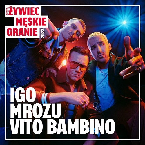 Supermoce Męskie Granie Orkiestra feat. Igo, Mrozu, Vito Bambino
