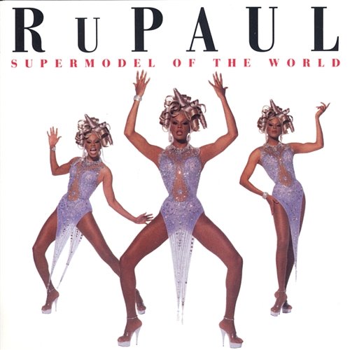 Supermodel To The World RuPaul
