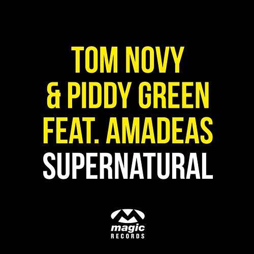 Supernatural Tom Novy & Piddy Green feat. Amadeas