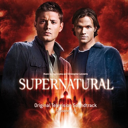 Supernatural: Seasons 1-5 (Original Television Soundtrack) Christopher Lennertz & Jay Gruska