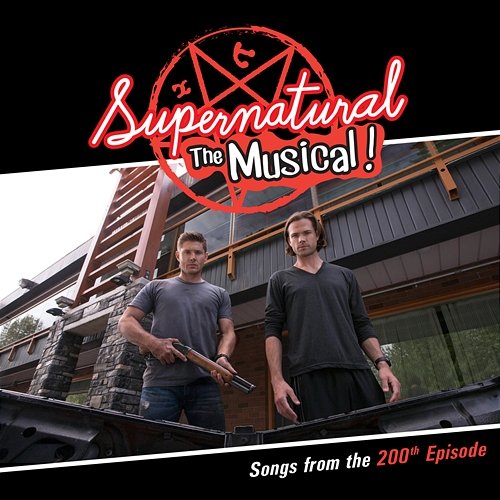 Supernatural: The Musical (Songs from the 200th Episode) Various Artists