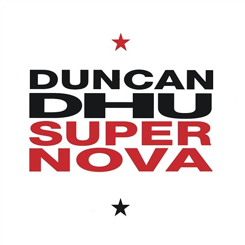 Supernova Duncan Dhu