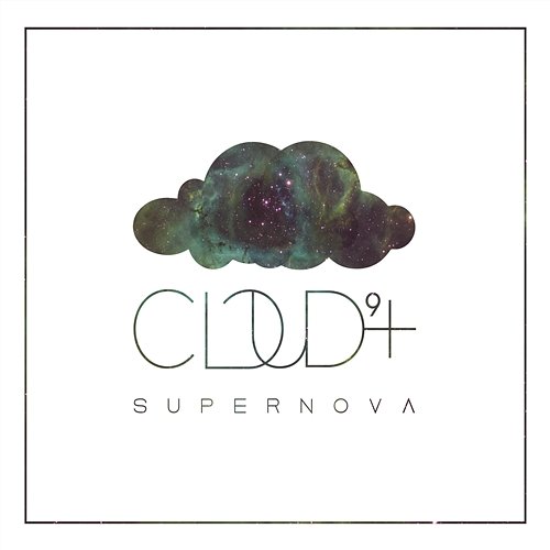 Supernova Cloud 9+