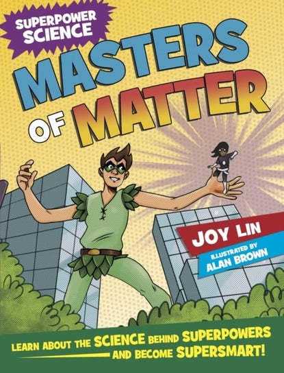 Superpower Science: Masters of Matter Joy Lin