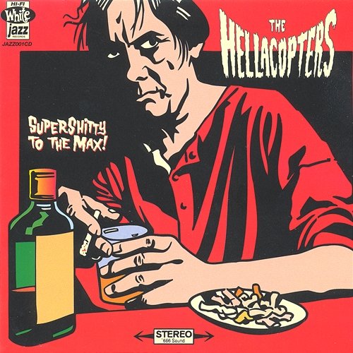 Supershitty To The Max! The Hellacopters