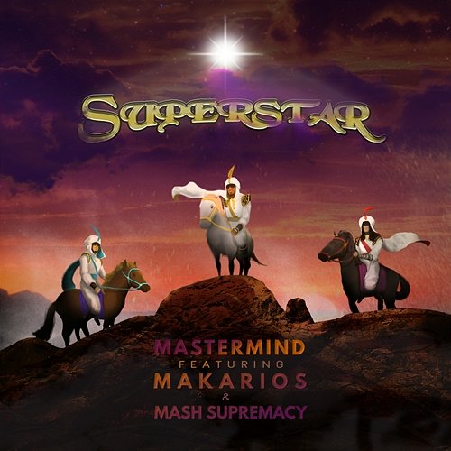 Superstar DJ Mastermind feat. Makarios & Mash Supremacy