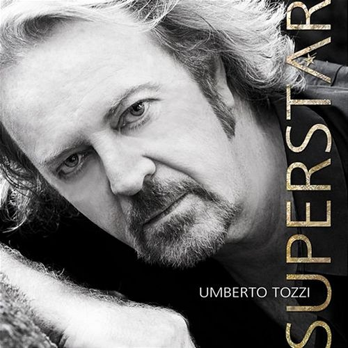 Superstar Umberto Tozzi