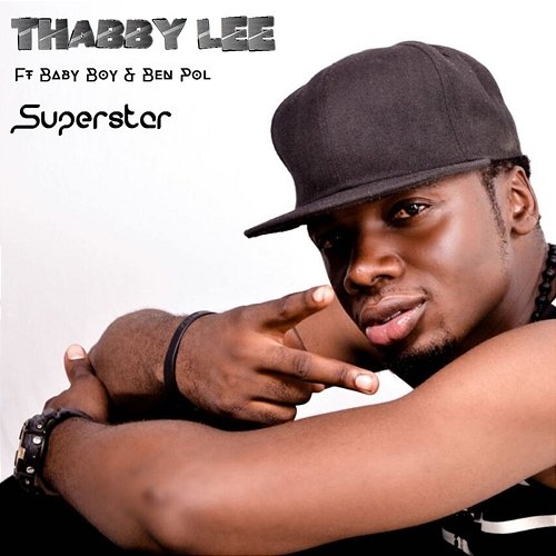 Superstar Thabby Lee feat. Baby Boy & Ben Pol