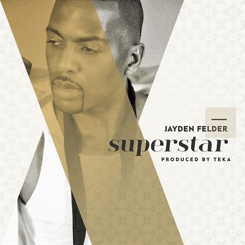 Superstar Jayden Felder feat. Teka