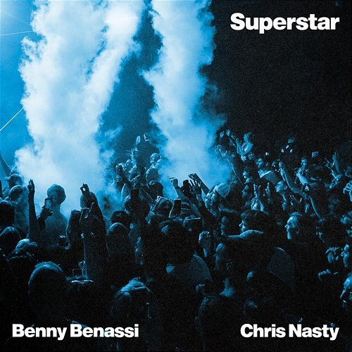 Superstar Benny Benassi, Chris Nasty