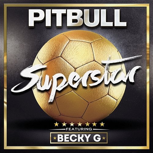 Superstar Pitbull feat. Becky G