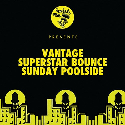 Superstar Bounce / Sunday Poolside Vantage
