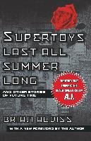 Supertoys Last All Summer Long Aldiss Brian W.