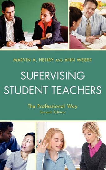 Supervising Student Teachers Henry Marvin A.