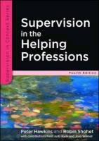 Supervision in the Helping Professions Hawkins Peter, Shohet Robin