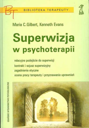 Superwizja w Psychoterapii Gilbert Maria C.