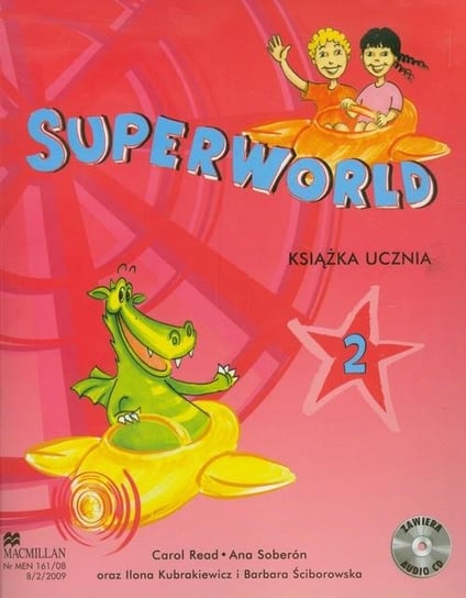 Superworld 2. Książka ucznia + CD Read Carol, Soberon Ana, Kubrakiewicz Ilona, Ściborowska Barbara