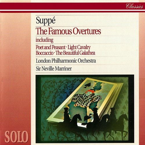 Suppé: The Famous Overtures Sir Neville Marriner, London Philharmonic Orchestra