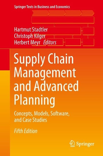 Supply Chain Management and Advanced Planning Springer-Verlag Gmbh, Springer Berlin