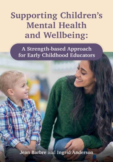 Supporting Childrens Mental Health and Wellbeing - Ingrid Anderson ...
