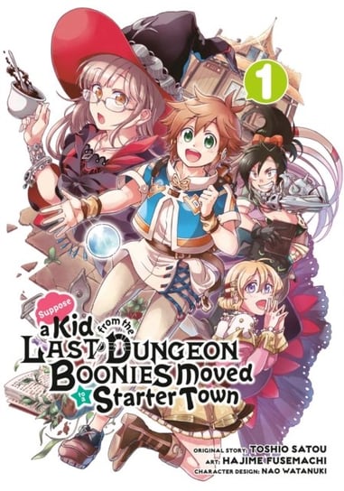 Suppose A Kid From The Last Dungeon Boonies Moved To A Starter Town 1 (manga) Toshio Satou