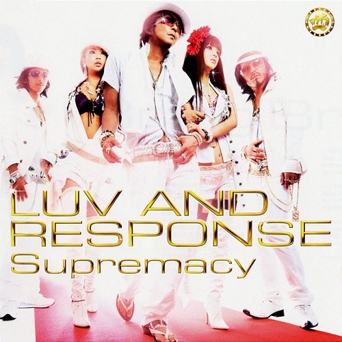 Supremacy LUV AND RESPONSE