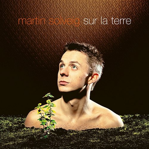 Sur la Terre Martin Solveig