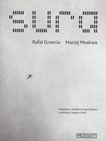 Sura Grzenia Rafał, Moskwa Maciej