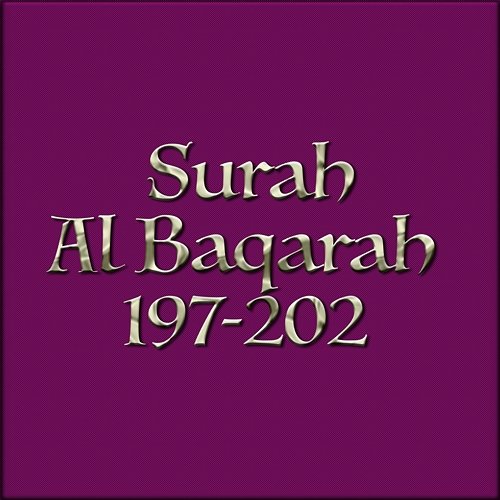 Surah Al Baqarah 197-202 H. Muammar ZA