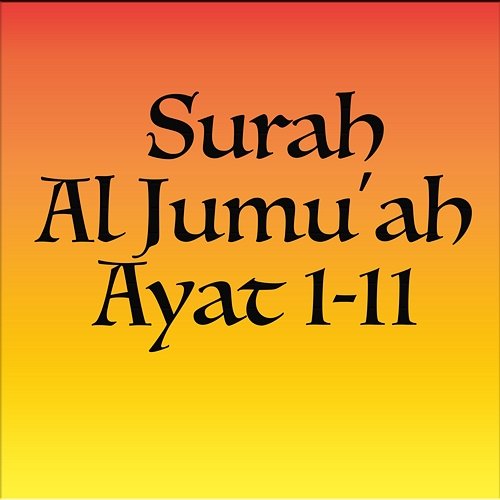 Surah Al Jumu'ah Ayat 1-11 H. Muammar ZA