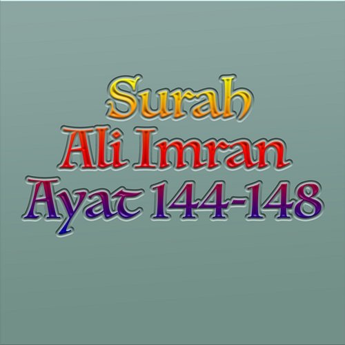 Surah Ali Imran Ayat 144-148 H. Muammar ZA