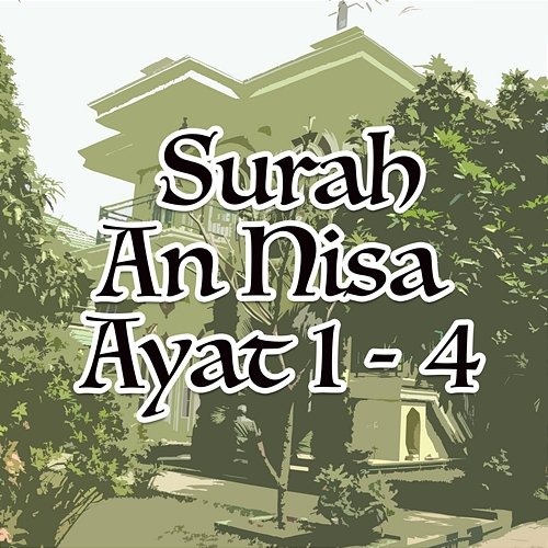 Surah An Nisa Ayat 1 - 4 H. Muammar ZA & Sy. Nadia M