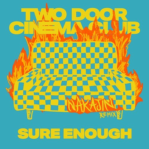 Sure Enough Nakajin, Two Door Cinema Club