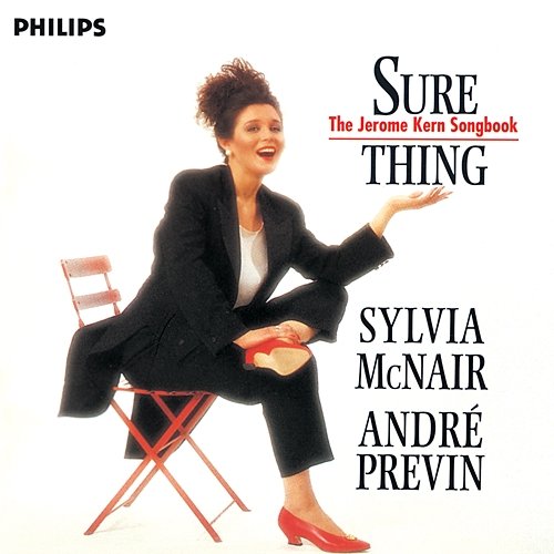Sure Thing - The Jerome Kern Songbook Sylvia McNair, André Previn
