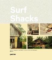Surf Shacks Gestalten, Die Gestalten Verlag Gmbh&Co. Kg