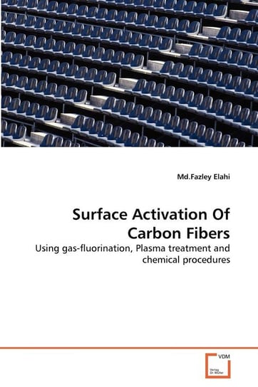 Surface Activation Of Carbon Fibers Elahi Md.Fazley