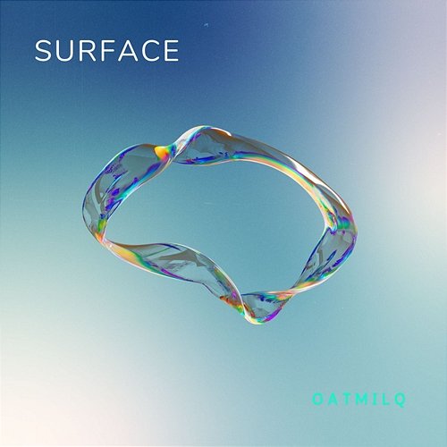 Surface OatMilq & Brandon Miranda