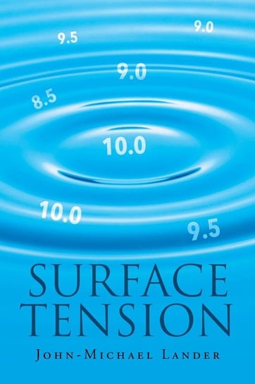 Surface Tension Lander John-Michael