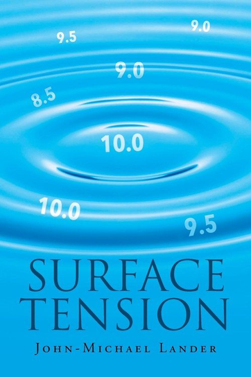 Surface Tension Lander John-Michael