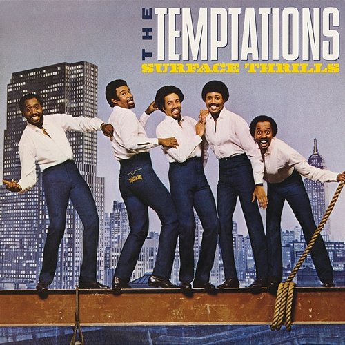 Surface Thrills The Temptations