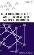 Surfaces, Interfaces, and Films for Microelectronics Irene Eugene