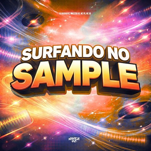 Surfando no Sample MC PR, Dj Marinovic, MC RD, Maestro Bê