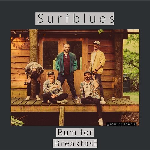 Surfblues Rum for Breakfast