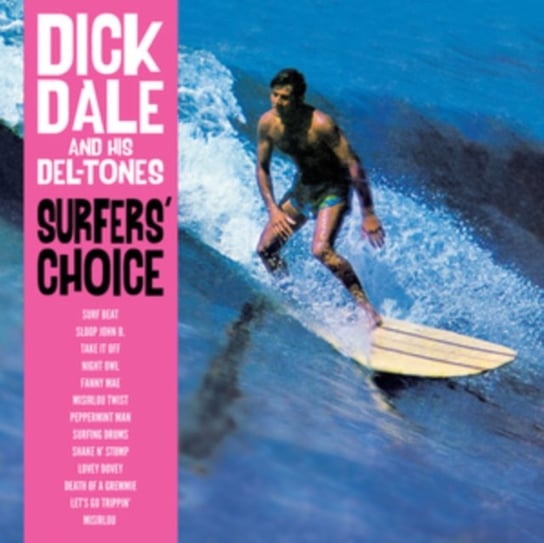 Surfer's Choice Dick Dale And His Del-Tones