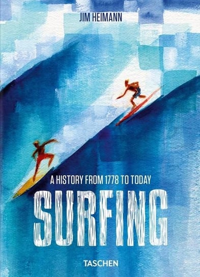Surfing. 1778-Today Heimann Jim